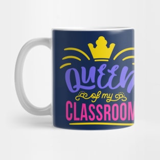 Queen of My Classroom // Funny Cute Teacher Gift Mug